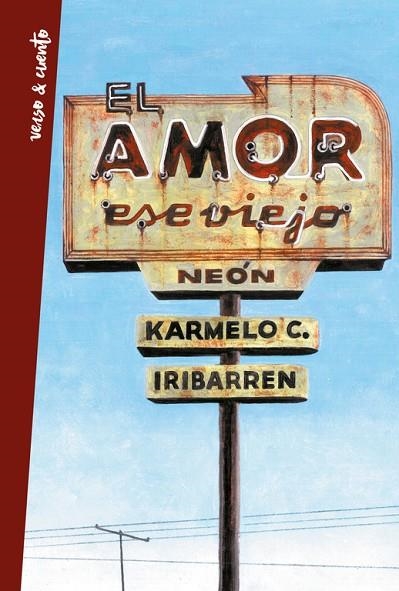 EL AMOR ESE VIEJO NEON | 9788403515987 | IRIBARREN, KARMELO | Llibreria La Gralla | Librería online de Granollers
