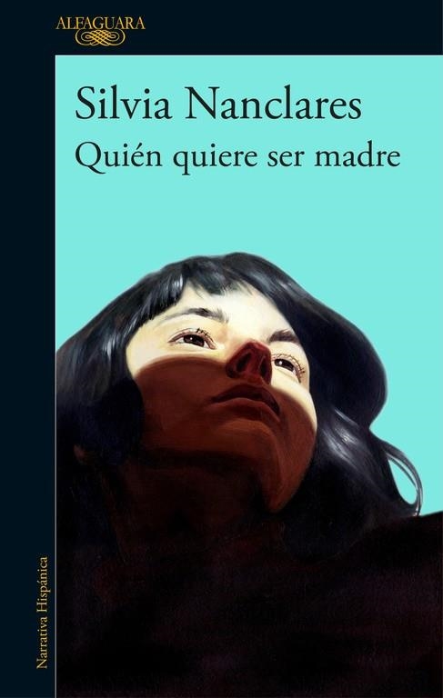 QUIEN QUIERE SER MADRE | 9788420430249 | NANCLARES, SILVIA | Llibreria La Gralla | Llibreria online de Granollers