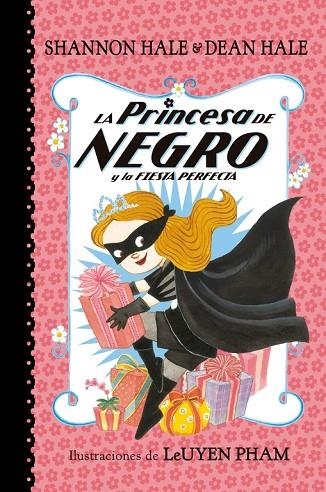 PRINCESA DE NEGRO Y LA FIESTA PERFECTA, LA | 9788448847418 | HALE, SHANNON; HALE, DEAN | Llibreria La Gralla | Librería online de Granollers