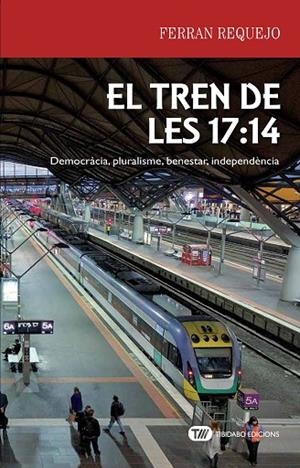 TREN DE LES 17:14, EL  | 9788491175599 | REQUEJO, FERRAN | Llibreria La Gralla | Librería online de Granollers