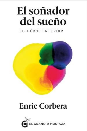 SOÑADOR DEL SUEÑO, EL | 9788494614453 | CORBERA, ENRIC | Llibreria La Gralla | Librería online de Granollers