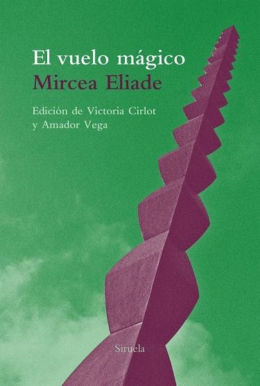 VUELO MÁGICO, EL | 9788416964734 | ELIADE, MIRCEA | Llibreria La Gralla | Librería online de Granollers