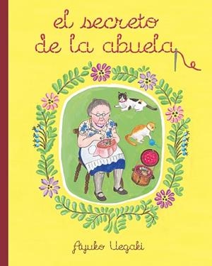 SECRETO DE LA ABUELA, EL | 9788416427130 | UEGAKI, AYUKO | Llibreria La Gralla | Llibreria online de Granollers