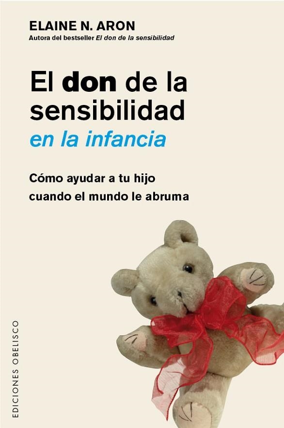 DON DE LA SENSIBILIDAD EN LA INFANCIA, EL | 9788491111917 | ARON, ELAINE | Llibreria La Gralla | Librería online de Granollers