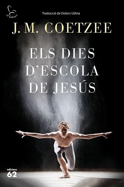 DIES D'ESCOLA DE JESÚS, ELS | 9788429775815 | COETZEE, J.M. | Llibreria La Gralla | Llibreria online de Granollers