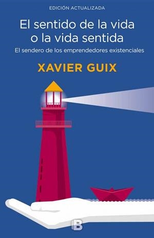 SENTIDO DE LA VIDA O LA VIDA SENTIDA, EL | 9788466661126 | GUIX, XAVIER | Llibreria La Gralla | Llibreria online de Granollers