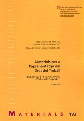 MATERIALS PER A L'APRENENTATGE DEL DRET DEL TREBALL | 9788449025143 | PÉREZ AMORÓS, FRANCESC/SOLÀ MONELLS, XAVIER (DIRS.)/ESTEBA LEGARRETA, RICARD (COORD.) | Llibreria La Gralla | Librería online de Granollers