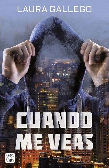 CUANDO ME VEAS | 9788408167563 | GALLEGO, LAURA | Llibreria La Gralla | Librería online de Granollers
