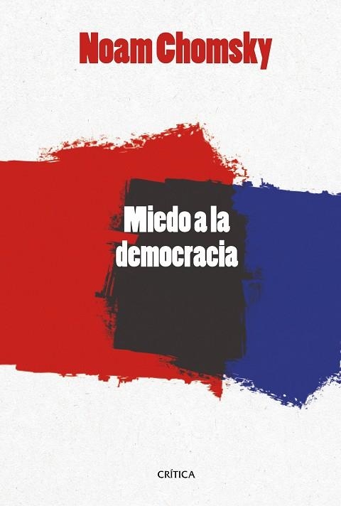 MIEDO A LA DEMOCRACIA | 9788416771493 | CHOMSKY, NOAM  | Llibreria La Gralla | Librería online de Granollers