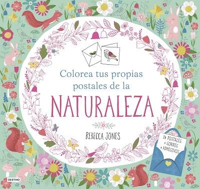 COLOREA TUS PROPIAS POSTALES DE LA NATURALEZA | 9788408161509 | JONES, REBECCA  | Llibreria La Gralla | Llibreria online de Granollers