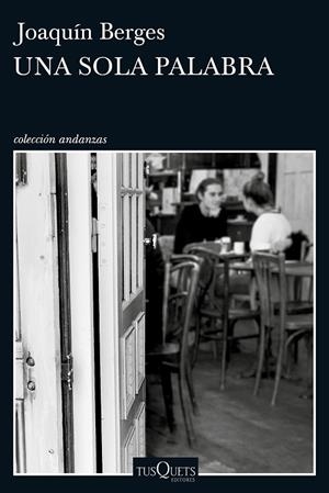 SOLA PALABRA, UNA | 9788490663899 | BERGES, JOAQUÍN  | Llibreria La Gralla | Librería online de Granollers