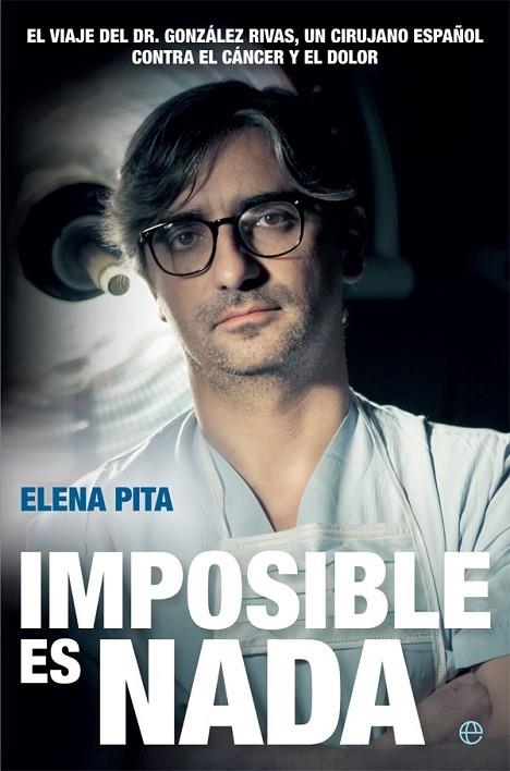 IMPOSIBLE ES NADA | 9788490609163 | PITA, ELENA | Llibreria La Gralla | Librería online de Granollers