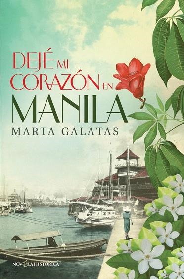 DEJÉ MI CORAZÓN EN MANILA | 9788490605004 | GALATAS, MARTA | Llibreria La Gralla | Llibreria online de Granollers