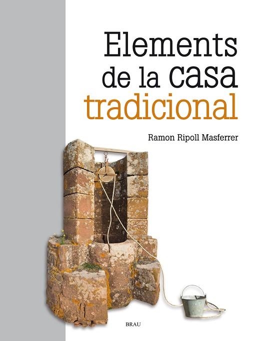 ELEMENTS DE LA CASA TRADICIONAL | 9788415885566 | RIPOLL, RAMON | Llibreria La Gralla | Llibreria online de Granollers