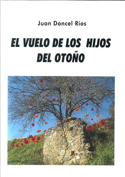 VUELO DE LOS HIJOS DEL OTOÑO, EL | 17002110 | DONCEL RIOS, JUAN | Llibreria La Gralla | Llibreria online de Granollers