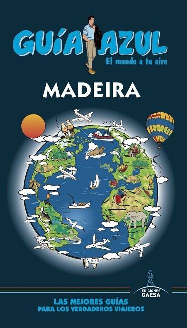 MADEIRA GUIA AZUL 2017 | 9788416766789 | MONREAL, MANUEL | Llibreria La Gralla | Llibreria online de Granollers