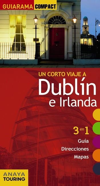 DUBLÍN E IRLANDA GUIARAMA COMPACT 2017 | 9788499358819 | BLANCO BARBA, ELISA | Llibreria La Gralla | Librería online de Granollers