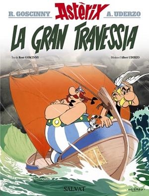 ASTERIX. LA GRAN TRAVESSIA | 9788469603024 | GOSCINNY, RENÉ | Llibreria La Gralla | Librería online de Granollers