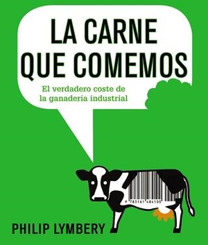 CARNE QUE COMEMOS, LA | 9788491045526 | LYMBERY, PHILIP | Llibreria La Gralla | Llibreria online de Granollers