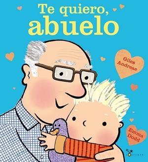 TE QUIERO ABUELO | 9788469620014 | ANDREAE, GILES | Llibreria La Gralla | Librería online de Granollers