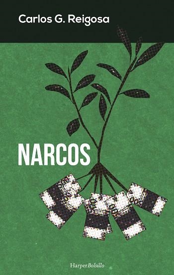 NARCOS (BOLSILLO) | 9788491390510 | REIGOSA, CARLOS G. | Llibreria La Gralla | Librería online de Granollers