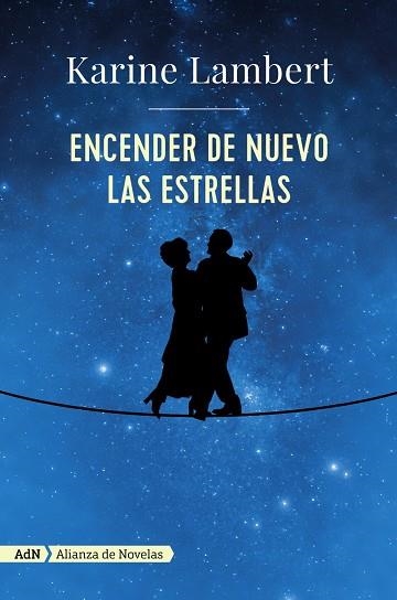 ENCENDER DE NUEVO LAS ESTRELLAS | 9788491046332 | LAMBERT, KARINE | Llibreria La Gralla | Llibreria online de Granollers