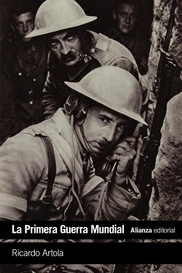 PRIMERA GUERRA MUNDIAL, LA (BOLSILLO) | 9788491045946 | ARTOLA, RICARDO | Llibreria La Gralla | Librería online de Granollers