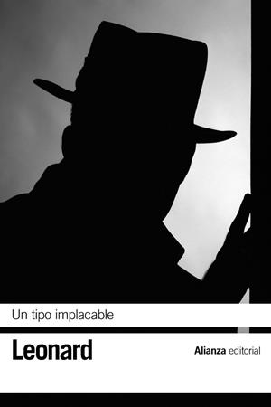 UN TIPO IMPLACABLE (BOLSILLO) | 9788491045892 | LEONARD, ELMORE | Llibreria La Gralla | Librería online de Granollers