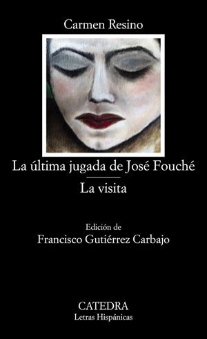 ÚLTIMA JUGADA DE JOSÉ FOUCHÉ, LA / LA VISITA (BOLSILLO) | 9788437636351 | RESINO, CARMEN | Llibreria La Gralla | Llibreria online de Granollers