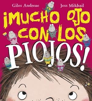 MUCHO OJO CON LOS PIOJOS! | 9788469620021 | ANDREAE, GILES | Llibreria La Gralla | Librería online de Granollers