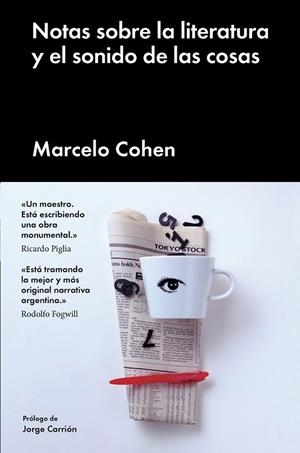 NOTAS SOBRE LA LITERATURA Y EL SONIDO DE LAS COSAS | 9788416665716 | COHEN, MARCELO | Llibreria La Gralla | Llibreria online de Granollers