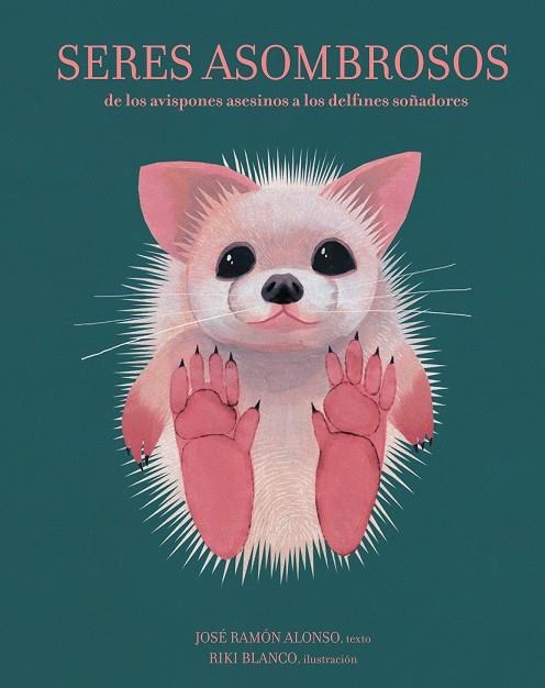 SERES ASOMBROSOS | 9788494636820 | RAMÓN ALONSO, JOSÉ | Llibreria La Gralla | Librería online de Granollers