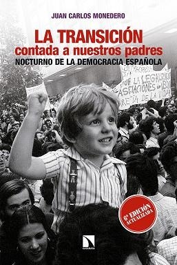 TRANSICIÓN CONTADA A NUESTROS PADRES, LA (6ª ED. ACTUALIZADA) | 9788490972694 | MONEDERO, JUAN CARLOS | Llibreria La Gralla | Llibreria online de Granollers