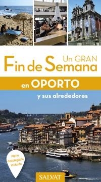 OPORTO GUIA UN GRAN FIN DE SEMANA 2017 | 9788499359779 | FOUQUET, SOPHIE | Llibreria La Gralla | Librería online de Granollers