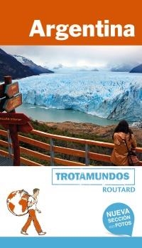 ARGENTINA GUIA TROTAMUNDOS 2017 | 9788415501732 | GLOAGUEN, PHILIPPE | Llibreria La Gralla | Librería online de Granollers