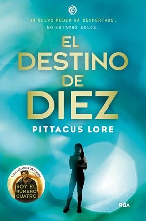 DESTINO DE DIEZ, EL | 9788427209756 | LORE, PITTACUS | Llibreria La Gralla | Librería online de Granollers