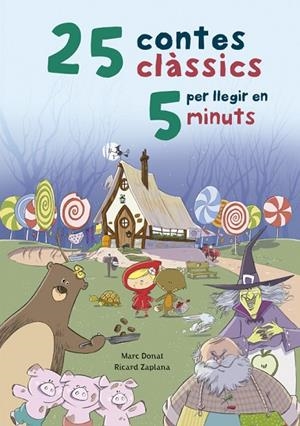 25 CONTES CLÀSSICS PER LLEGIR EN 5 MINUTS | 9788448847579 | DONAT, MARC/ZAPLANA RUIZ, RICARD | Llibreria La Gralla | Librería online de Granollers