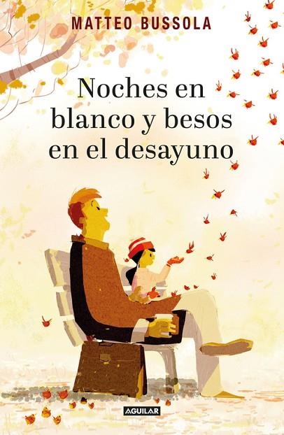 NOCHES EN BLANCO Y BESOS EN EL DESAYUNO | 9788403516564 | BUSSOLA, MATTEO | Llibreria La Gralla | Librería online de Granollers