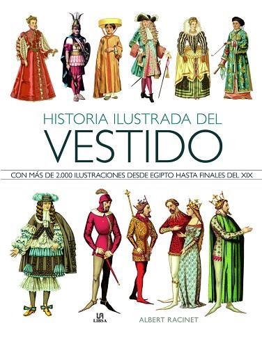 HISTORIA ILUSTRADA DEL VESTIDO | 9788466234757 | RACINET, ALBERT | Llibreria La Gralla | Librería online de Granollers