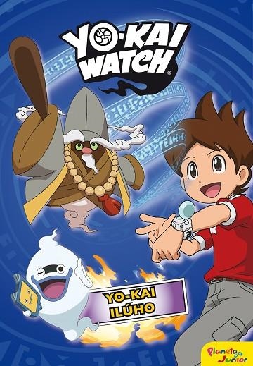 YO-KAI WATCH. YO-KAI ILÚHO | 9788408169123 | YO-KAI WATCH | Llibreria La Gralla | Llibreria online de Granollers