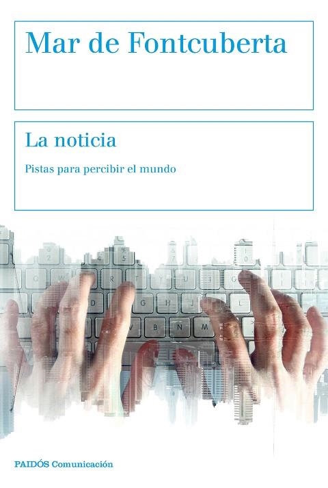 NOTICIA, LA | 9788449333071 | FONTCUBERTA, MAR DE  | Llibreria La Gralla | Llibreria online de Granollers