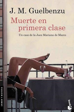 MUERTE EN PRIMERA CLASE (BOLSILLO) | 9788423352050 | GUELBENZU, J. M.  | Llibreria La Gralla | Librería online de Granollers