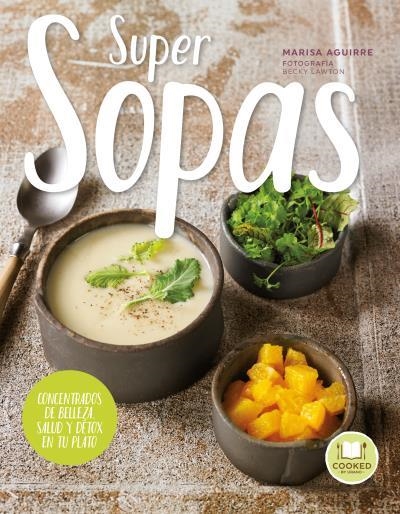 SUPERSOPAS | 9788479539658 | LAWTON, BECKY/AGUIRRE, MARISA | Llibreria La Gralla | Librería online de Granollers