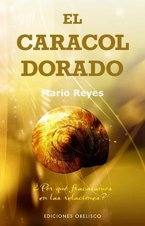 CARACOL DORADO, EL | 9788491111931 | REYES, MARIO | Llibreria La Gralla | Librería online de Granollers