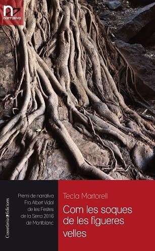COM LES SOQUES DE LES FIGUERES VELLES | 9788490345955 | MARTORELL, TECLA | Llibreria La Gralla | Librería online de Granollers