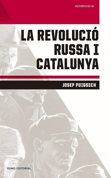 REVOLUCIÓ RUSSA I CATALUNYA, LA | 9788497665896 | PUIGSECH, JOSEP | Llibreria La Gralla | Librería online de Granollers
