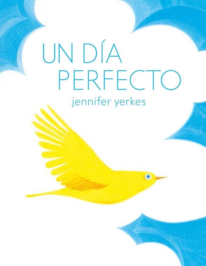 DIA PERFECTO, UN  | 9788494636806 | YERKES, JENNIFER | Llibreria La Gralla | Librería online de Granollers