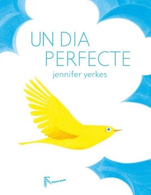 UN DIA PERFECTE | 9788494636813 | YERKES, JENNIFER | Llibreria La Gralla | Llibreria online de Granollers