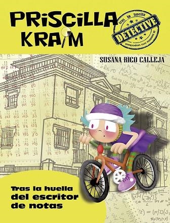 PRISCILLA KRAIM 6 TRAS LA HUELLA DEL ESCRITOR DE NOTAS | 9788494634543 | RICO, SUSANA | Llibreria La Gralla | Llibreria online de Granollers