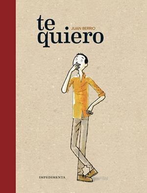TE QUIERO | 9788416542826 | BERRIO, JUAN | Llibreria La Gralla | Librería online de Granollers